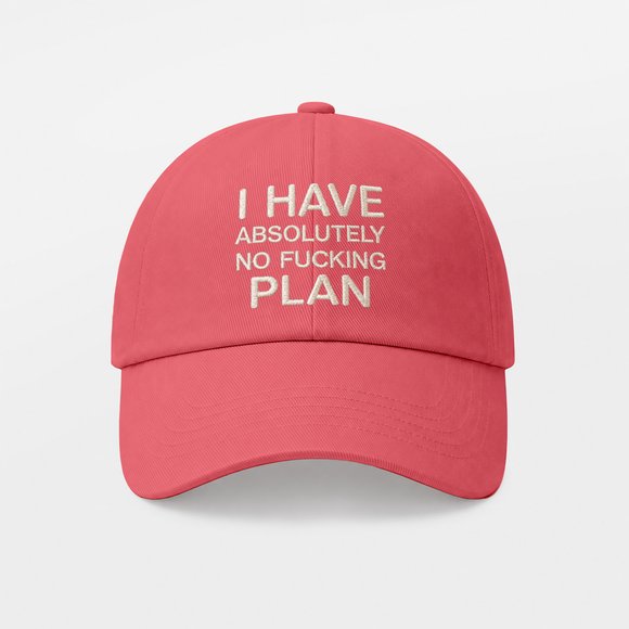 Cap "I HAVE ABSOLUTELY NO FUCKING PLAN" pink: Photo