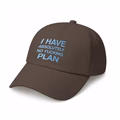 Кепка «I HAVE ABSOLUTELY NO FUCKING PLAN» коричневая