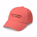 Cap "Wanna cry, but got things to do" pink
