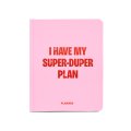 Планер «I HAVE MY SUPER-DUPER PLAN» рожевий: Фото