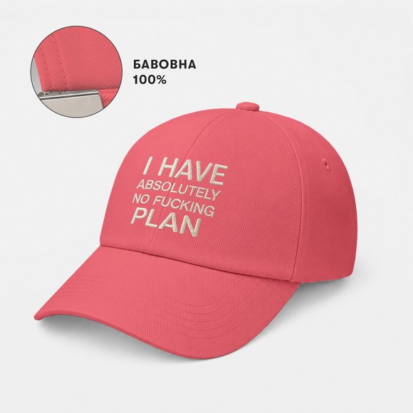 Cap "I HAVE ABSOLUTELY NO FUCKING PLAN" pink: Photo