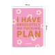  Планер «I HAVE ABSOLUTELY NO PLAN» рожевий: Фото - ORNER 